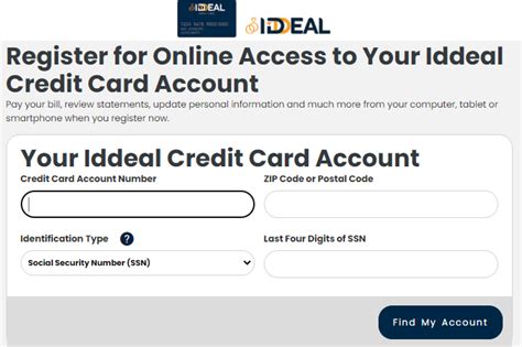 Iddeal credit card log in - If your mobile carrier is not listed, we are currently unable to text you a unique ID code. Please call Customer Care at 1-855-408-1662 (TDD/TTY: 1-888-819-1918 ). Close. 